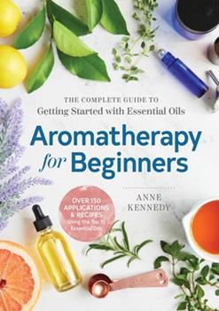 Aromatheraphy for Beginners Book